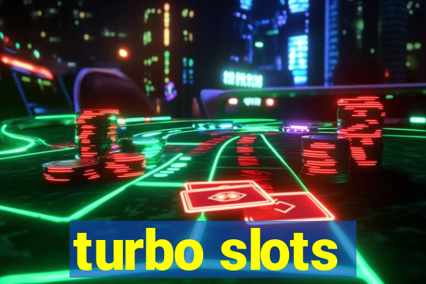 turbo slots